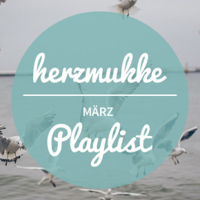herzmukke // Spotify Indie Playlist März 2015