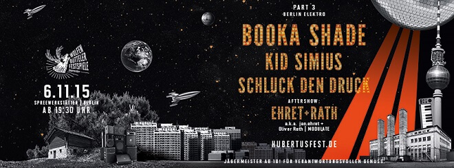 HubertusFest_Berlin_Electro_Druck_Kid_simius_booka_shade